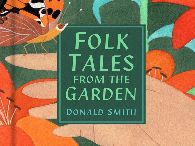 Folk Tales from the Garden