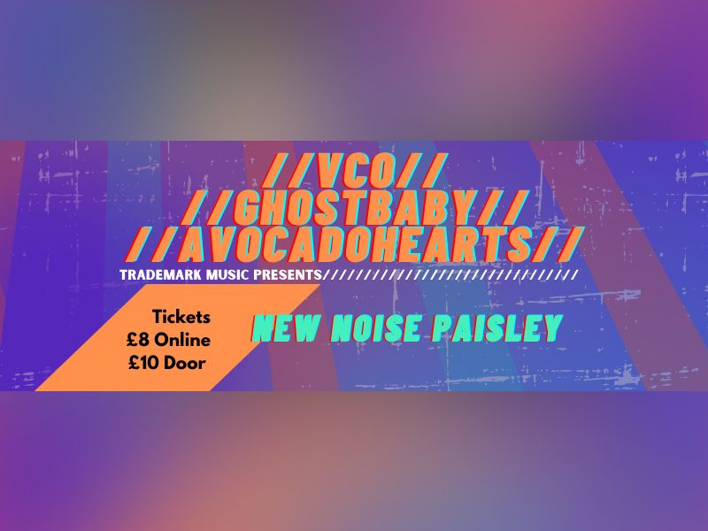 New Noise Paisley: VCO + Ghostbaby + Avocado Hearts