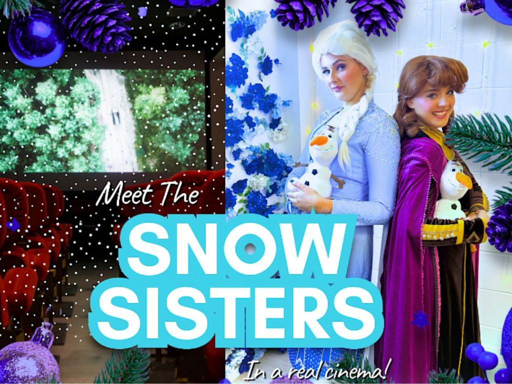 Meet the Snow Sisters @ GMAC Film with Wish Upon A Star Kingdom