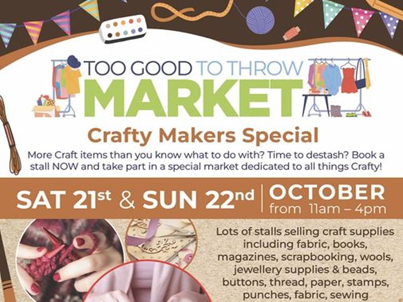 Too Good To Throw Market: Crafty Makers Special - CANCELLED