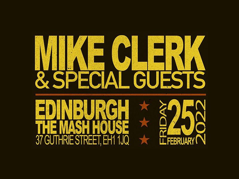 Mike Clerk + Special Guests