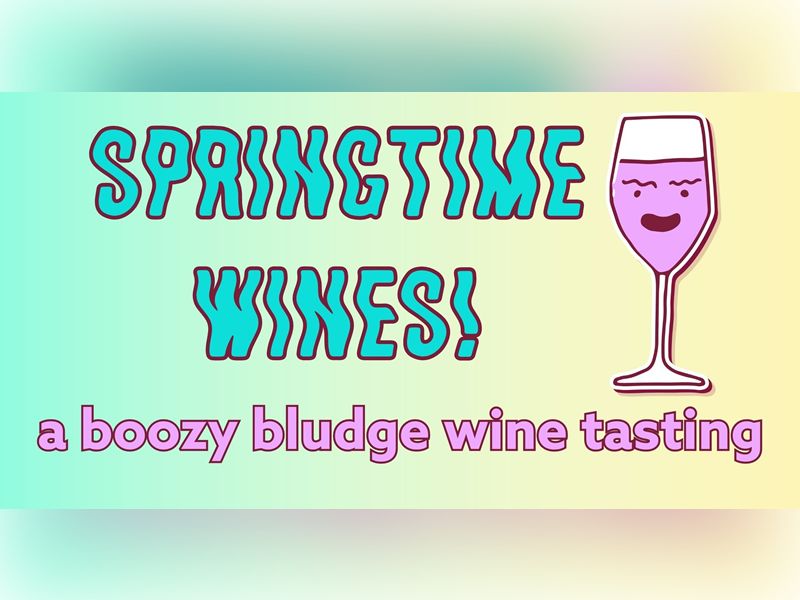 Spring Wines: A boozy bludge wine tasting