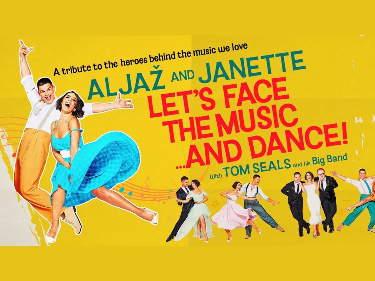 Aljaž & Janette - Let’s Face The Music & Dance