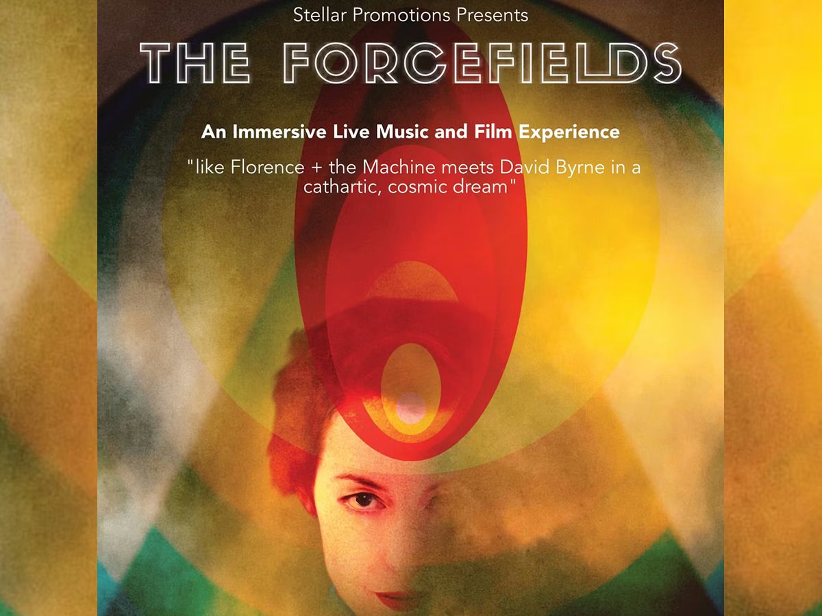 An Evening With THE  FORCEFIELDS