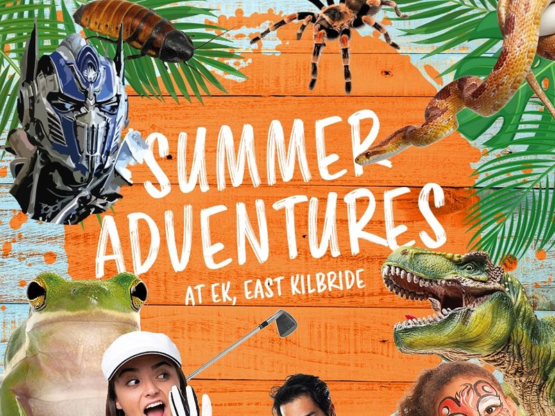 Summer Adventures at EK, East Kilbride!