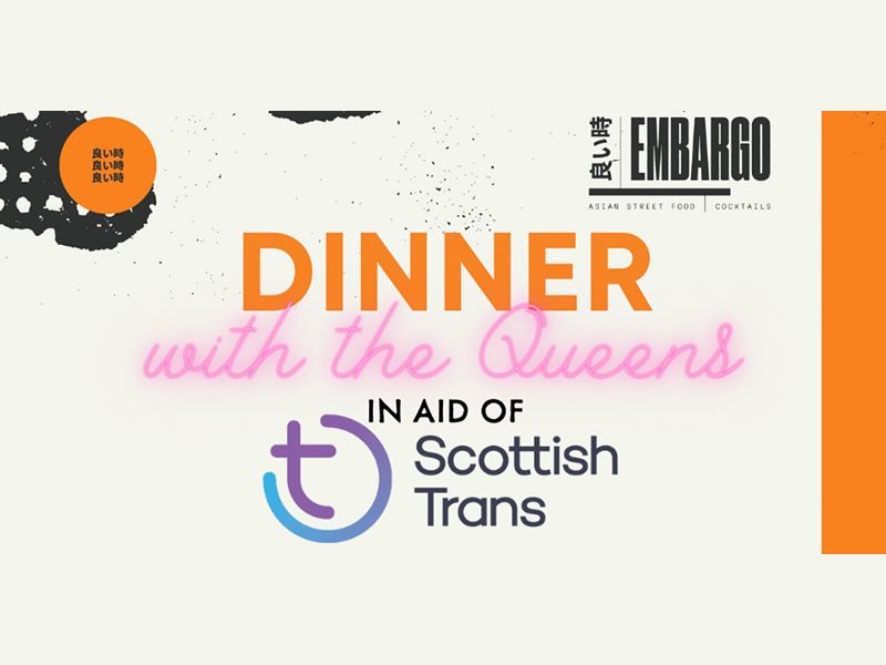 Dinner With The Queens in aid of Scottish Trans Alliance