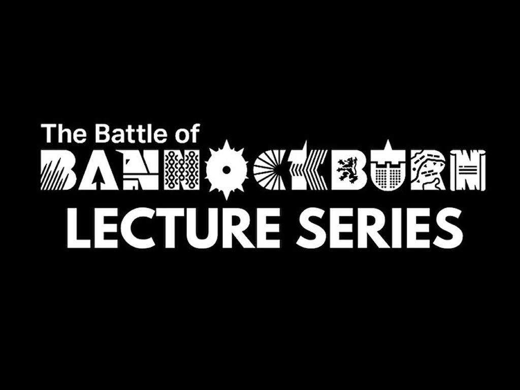 Battle of Bannockburn Anniversary: Robert Bruce Talk