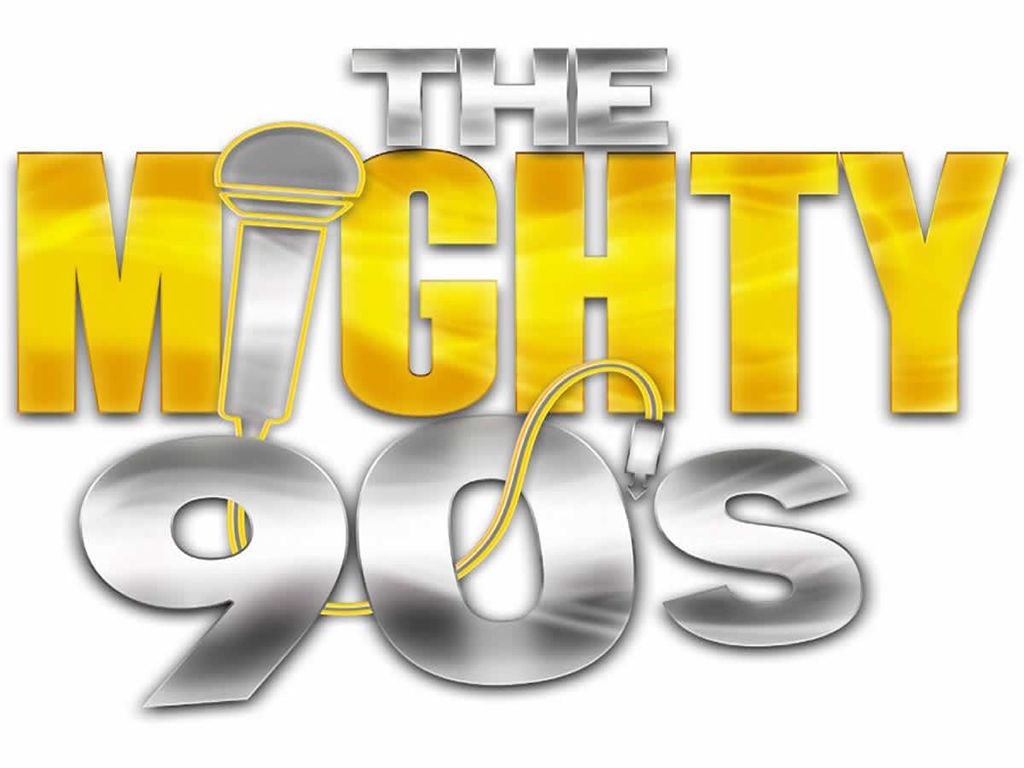 The Mighty 90’s - CANCELLED