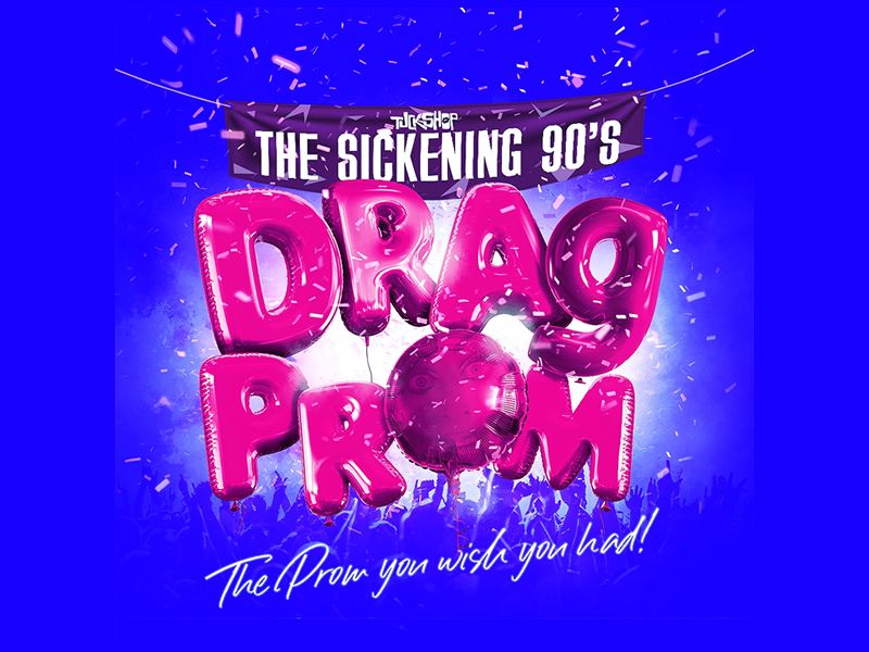 The Sickening 90’s Drag Prom