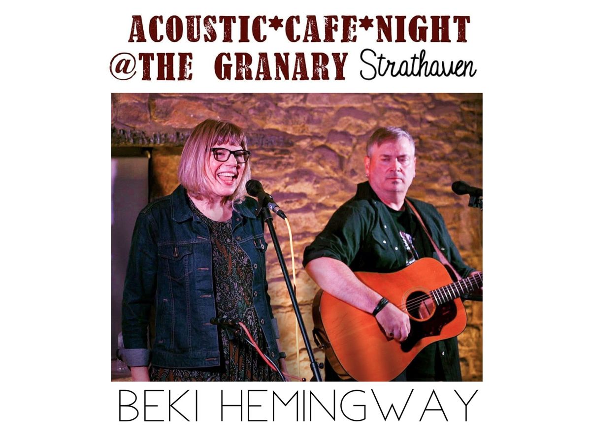 Acoustic Cafe Nights at the Granary presents Beki Hemingway and Randy Kerman