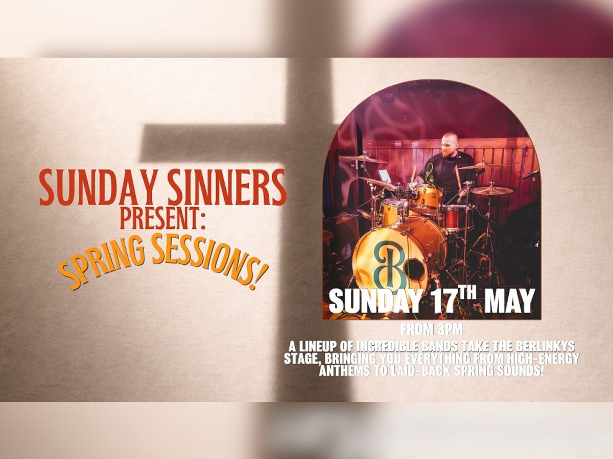 Sunday Sinners Present: Spring Sessions!