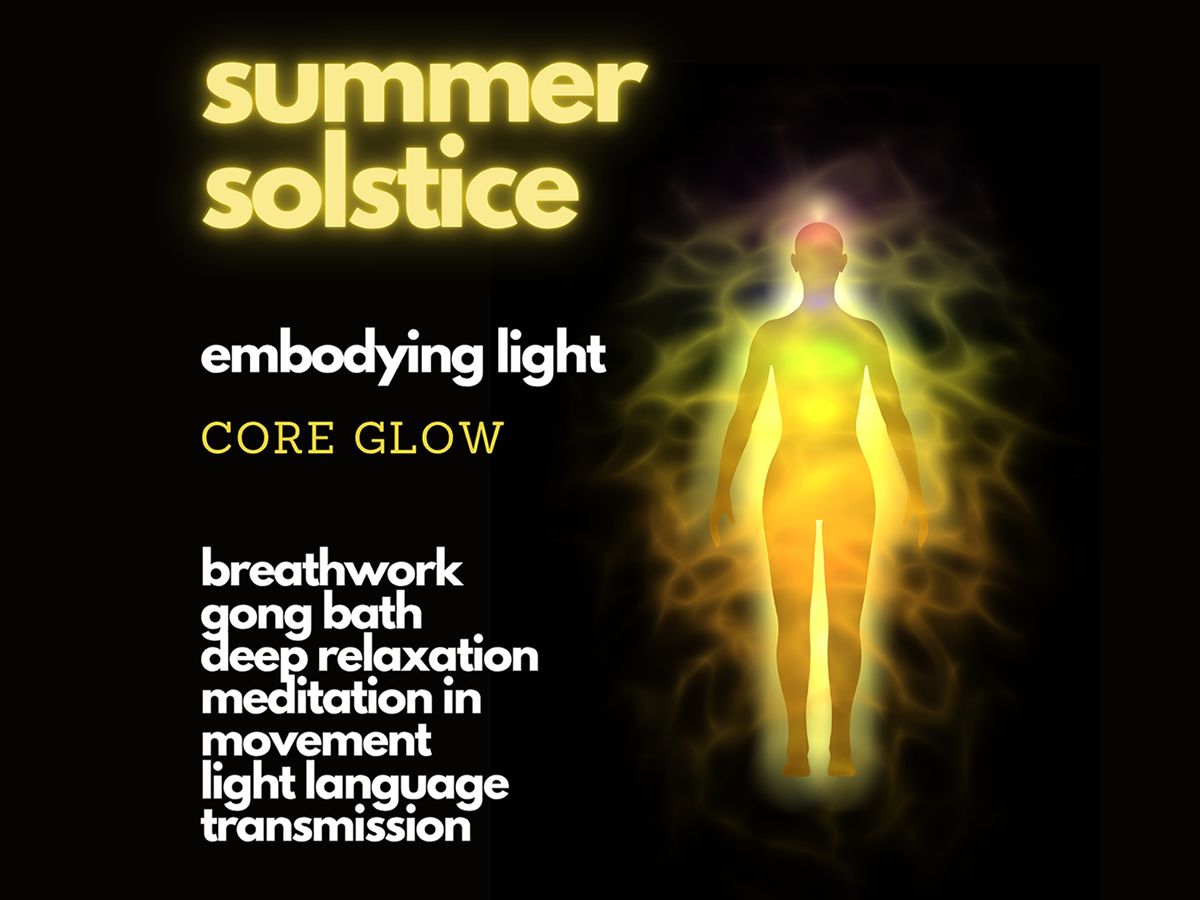 Summer Solstice Event - Embodying Light