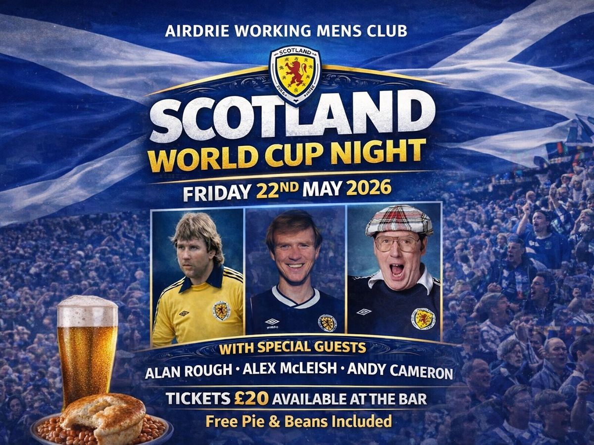 Scotland World Cup Night with Alan Rough, Alex McLeish & Andy Cameron ...