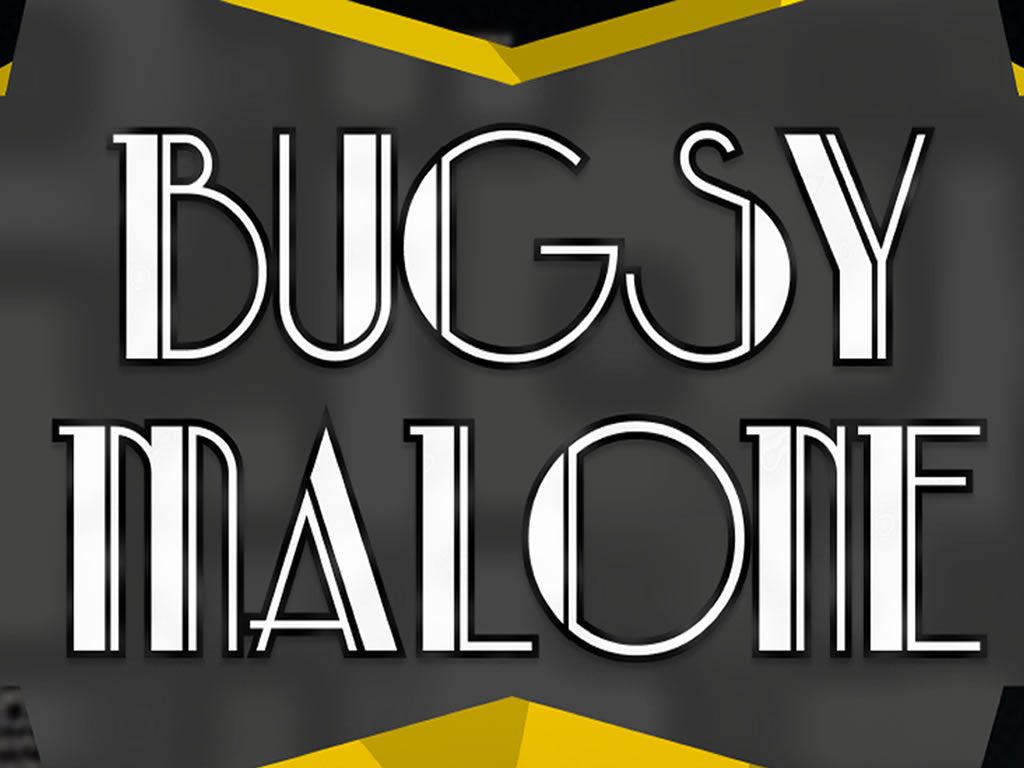 Bugsy Malone