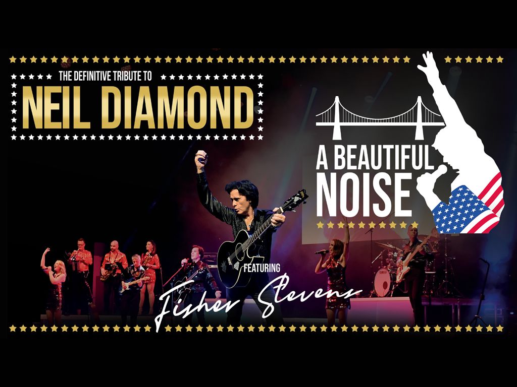 A Beautiful Noise - The Definitive Tribute to Neil Diamond