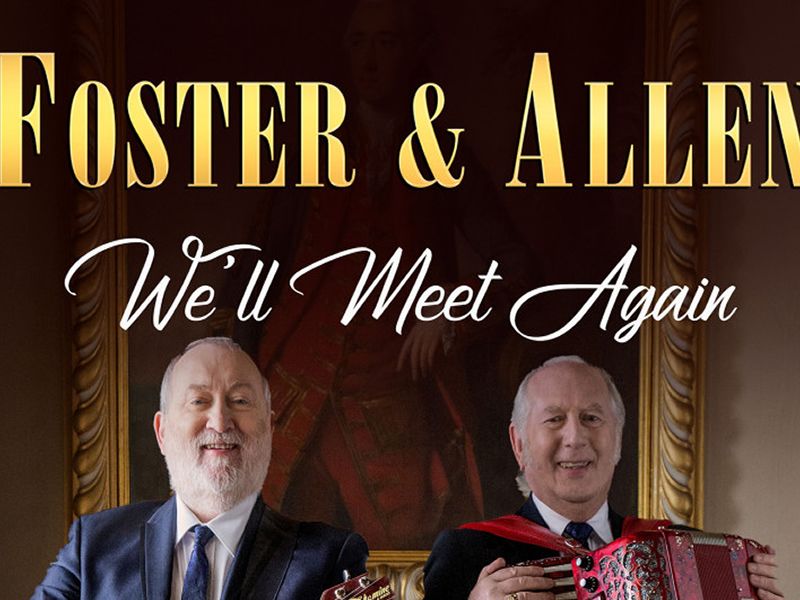 Foster & Allen: We’ll Meet Again