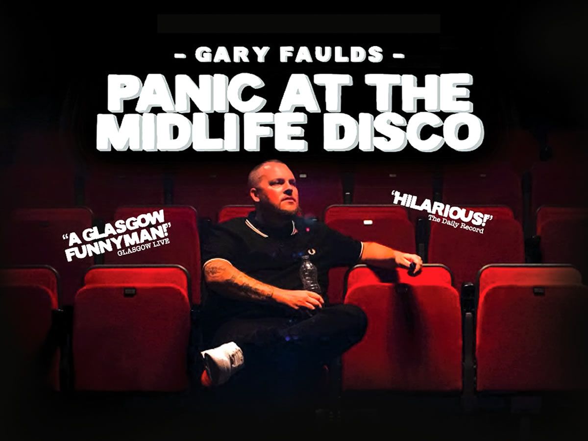 Gary Faulds Live - Panic at the Midlife Disco