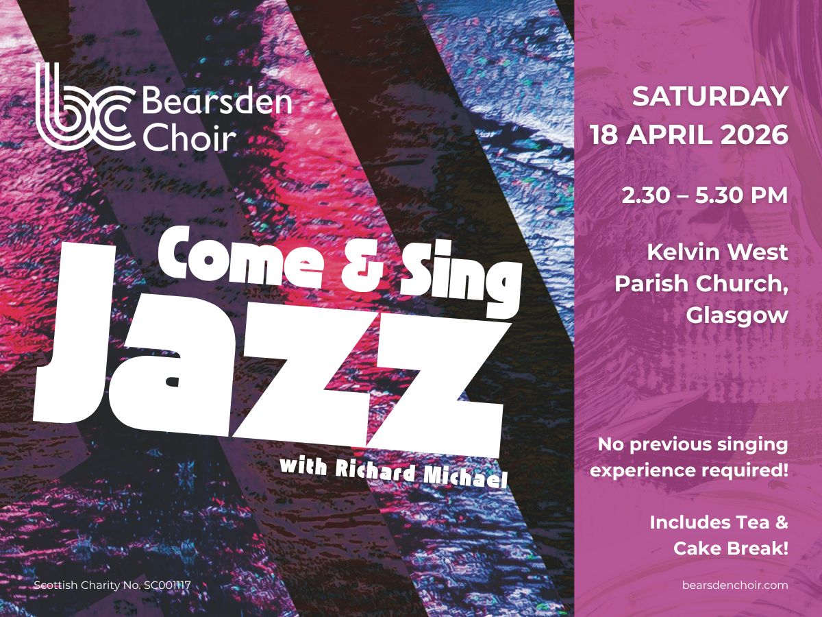 Bearsden Choir: Come & Sing Jazz