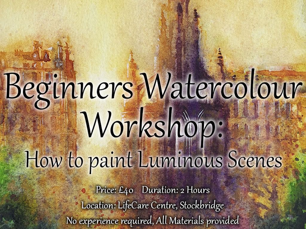 Beginners Watercolour Workshop: Painting Luminous Scenes