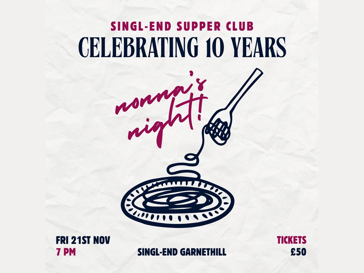 Nonna’s Night - Singl-end’s 10th Birthday