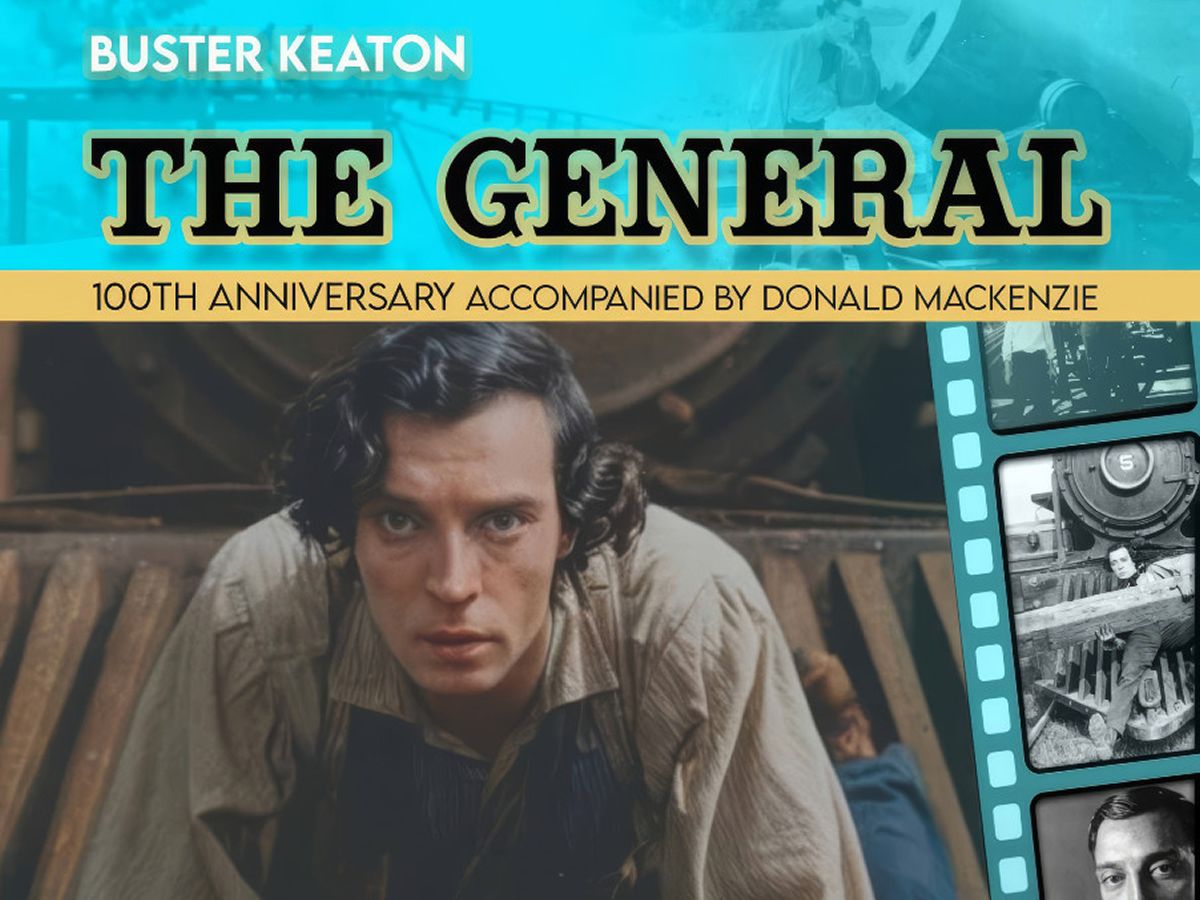 The General: A Silent Film Spectacular with Live Organ Accompaniment by Donald Mackenzie