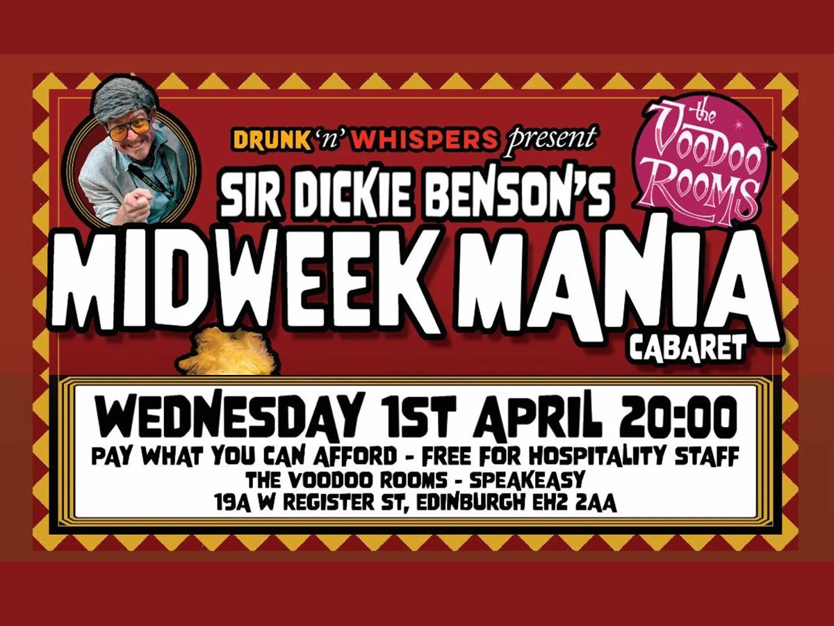 Sir Dickie Benson’s Midweek Mania