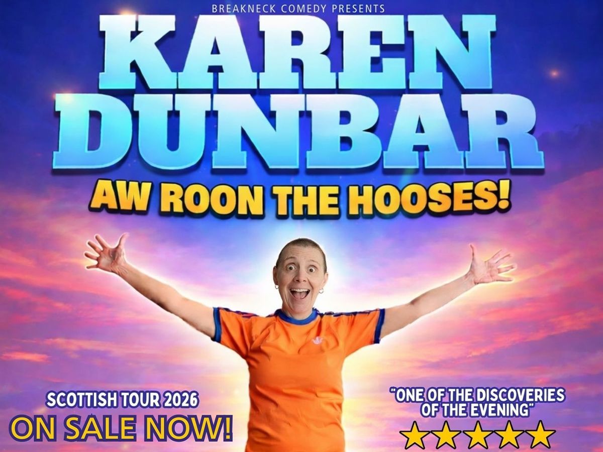 Karen Dunbar: Aw Roon The Hooses!