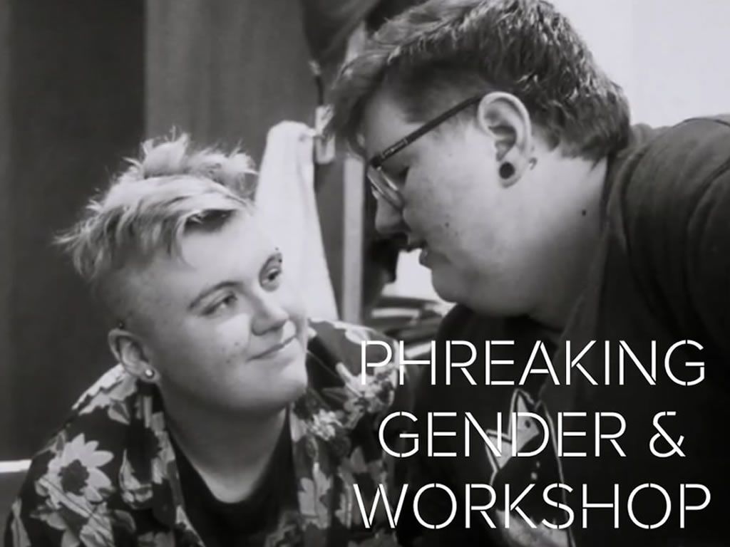 SCREENED OUT: Phreaking Gender Film Screening + Workshop