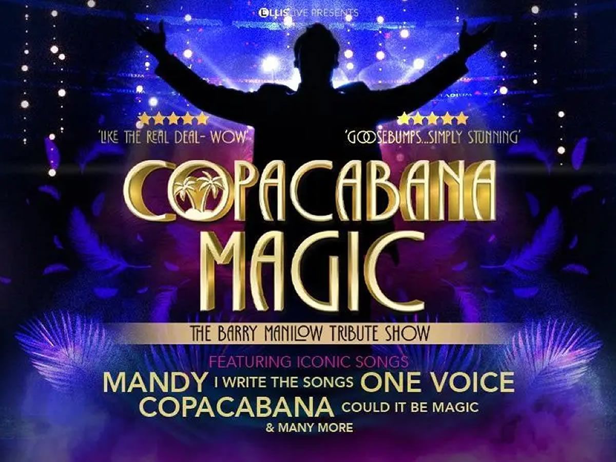 Copacabana Magic – The Barry Manilow Tribute Show
