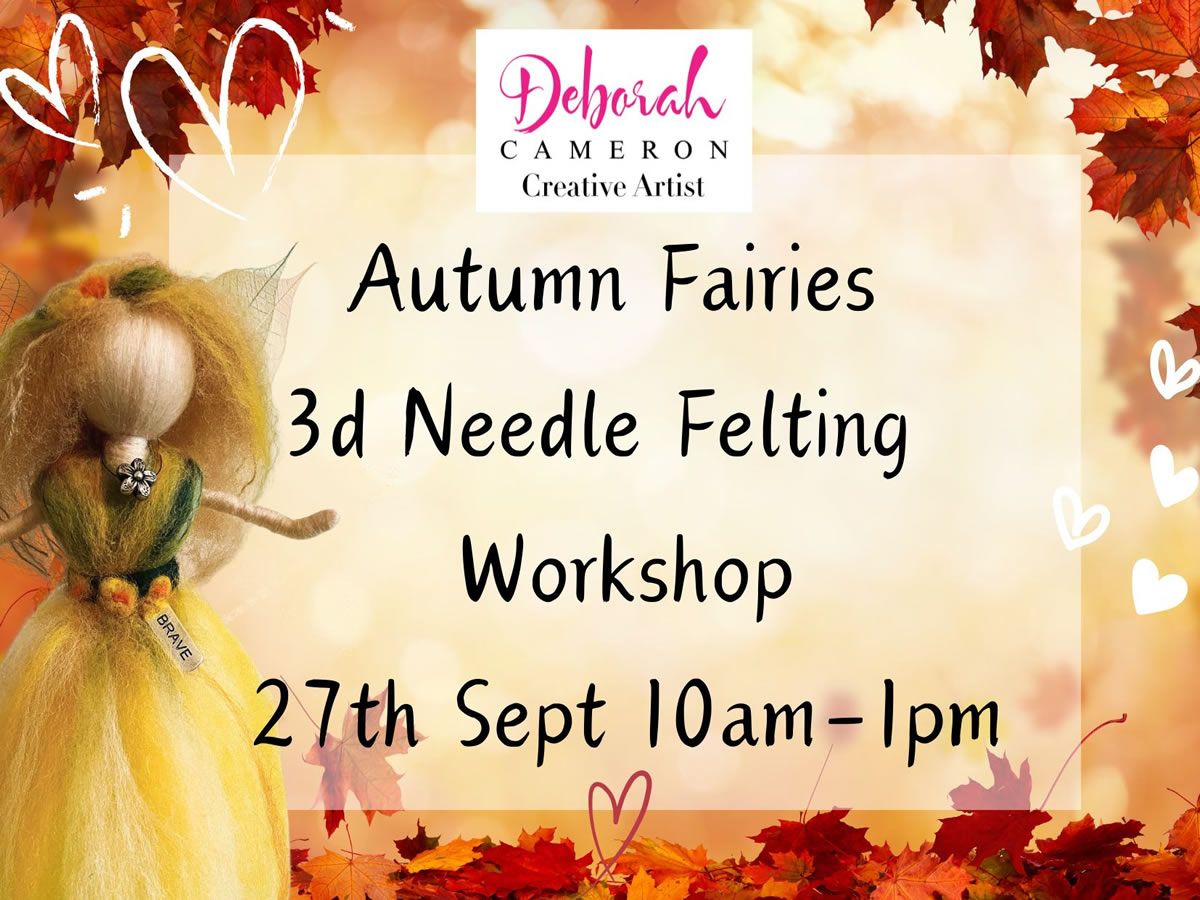 Autumn Fairies Needle Felting Workshop