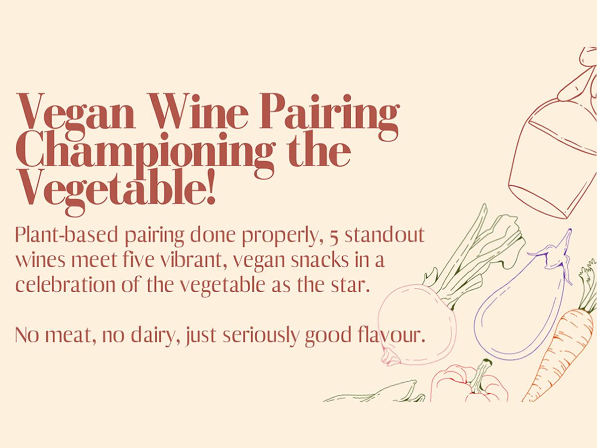 Vegan Wine Pairing: Championing the Vegetable!