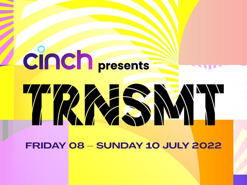 cinch presents TRNSMT Festival announces 2022 line up!