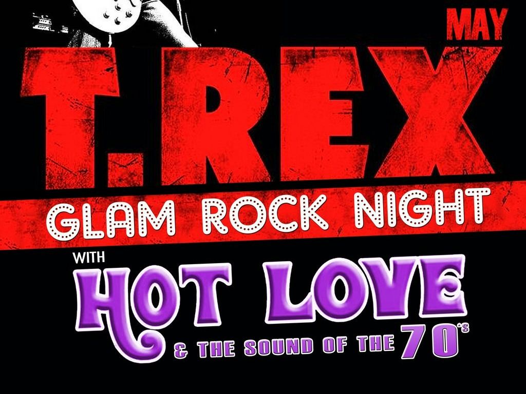 T-Rex Glam Rock Night with Hot Love