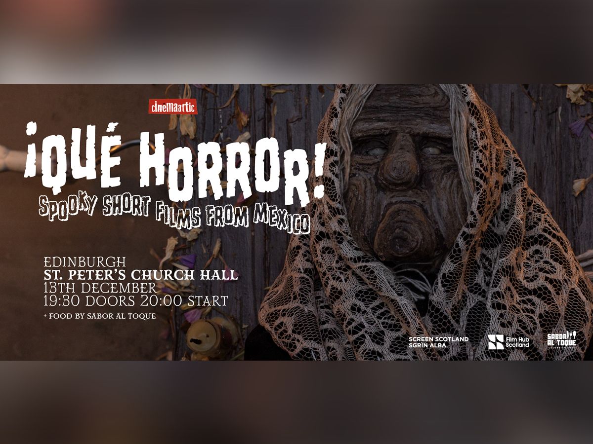 ¡QUÉ HORROR! Spooky Short Films From Mexico