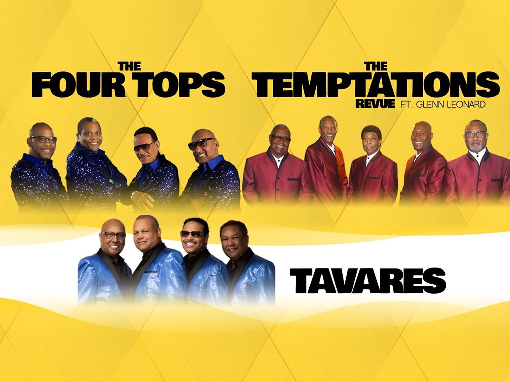 The Four Tops, The Temptations Revue ft. Glenn Leonard & Tavares