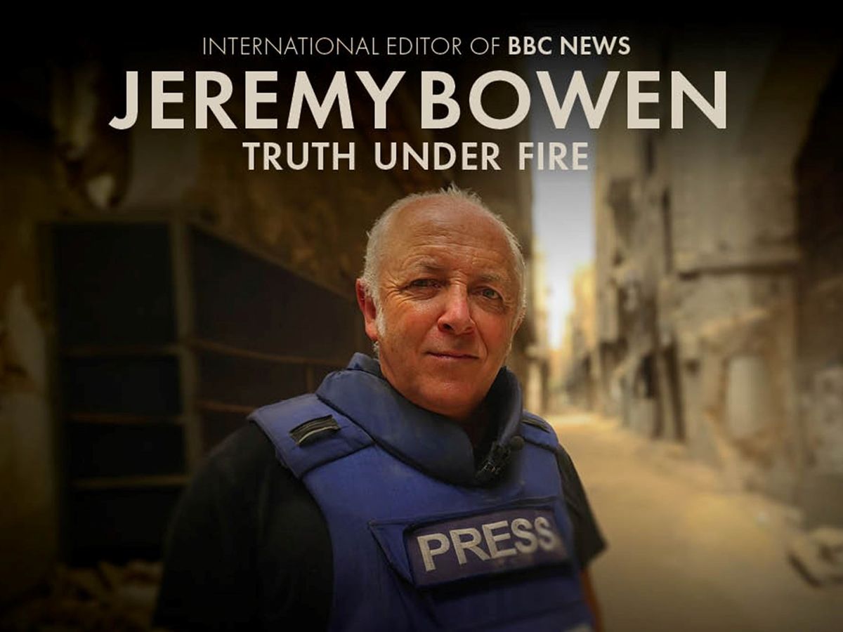 Jeremy Bowen: Truth Under Fire