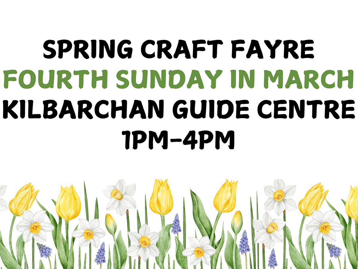 Kilbarchan Craft Fayres Spring Fayre