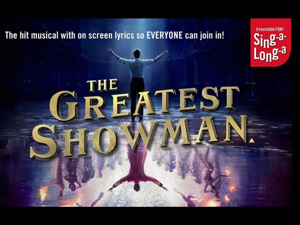 Sing-a-Long-a The Greatest Showman