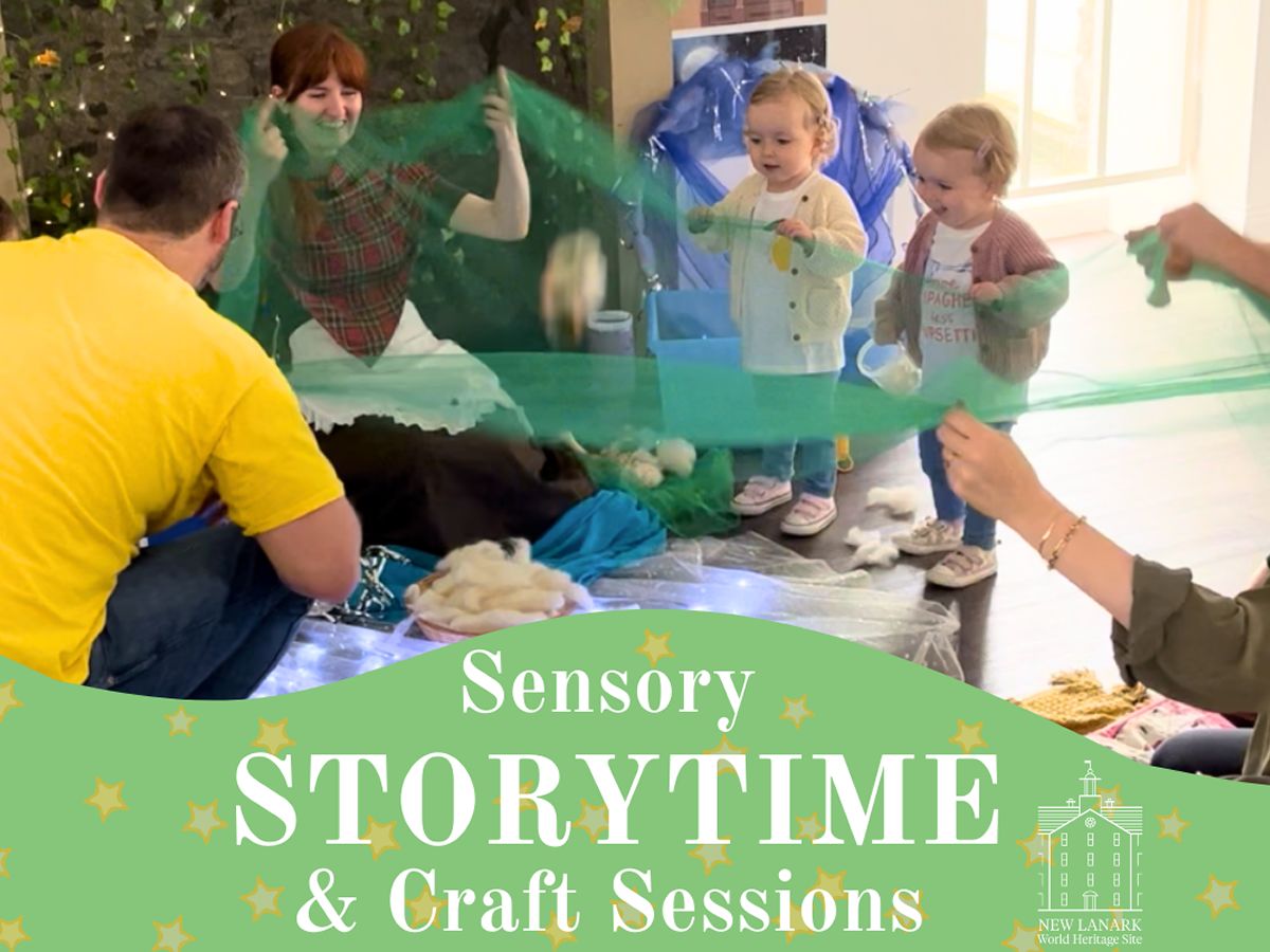 New Lanark Sensory Storytime and Craft Sessions