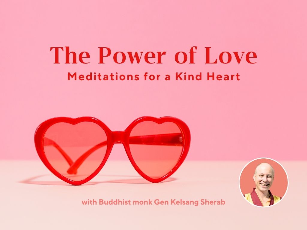 The Power of Love - Meditations for A Kind Heart