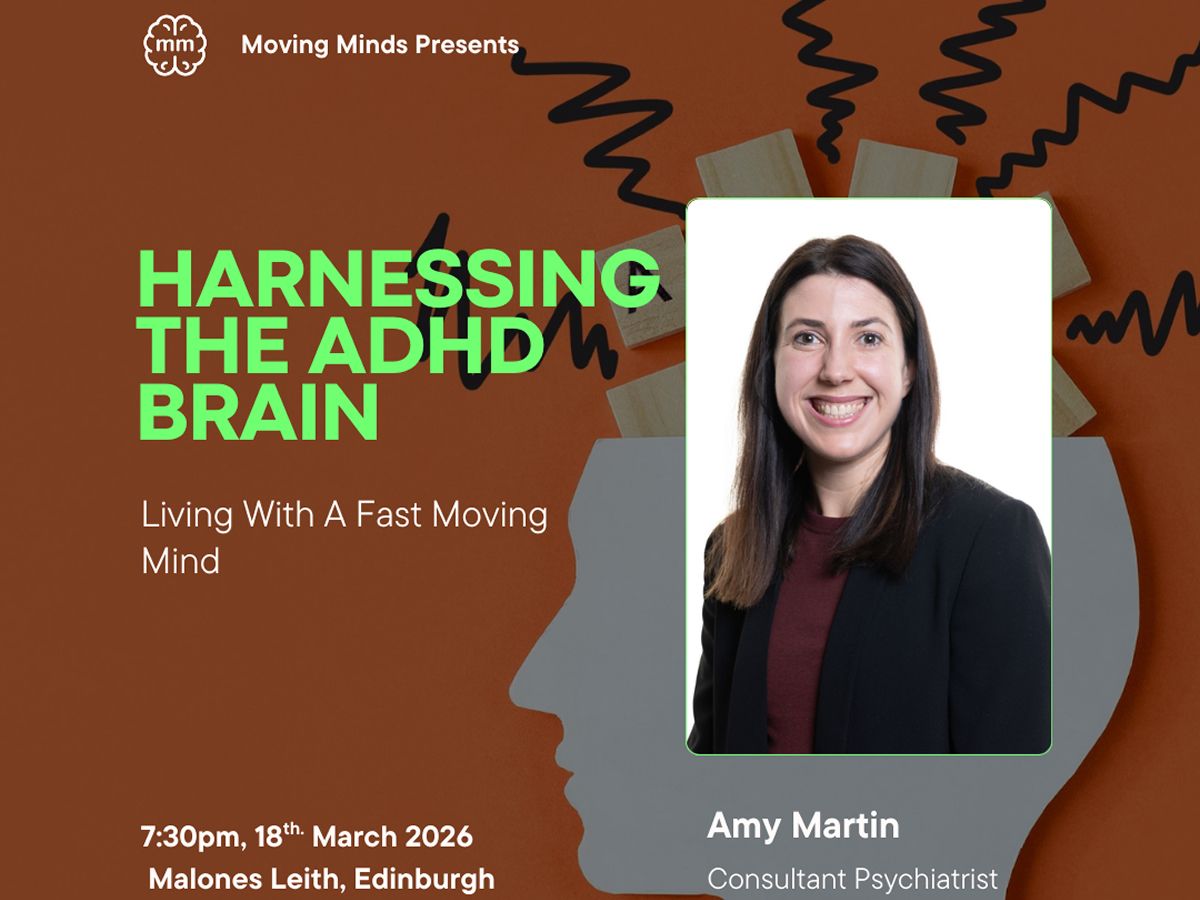Moving Minds presents Harnessing The ADHD Brain: Living With A Fast Moving Mind