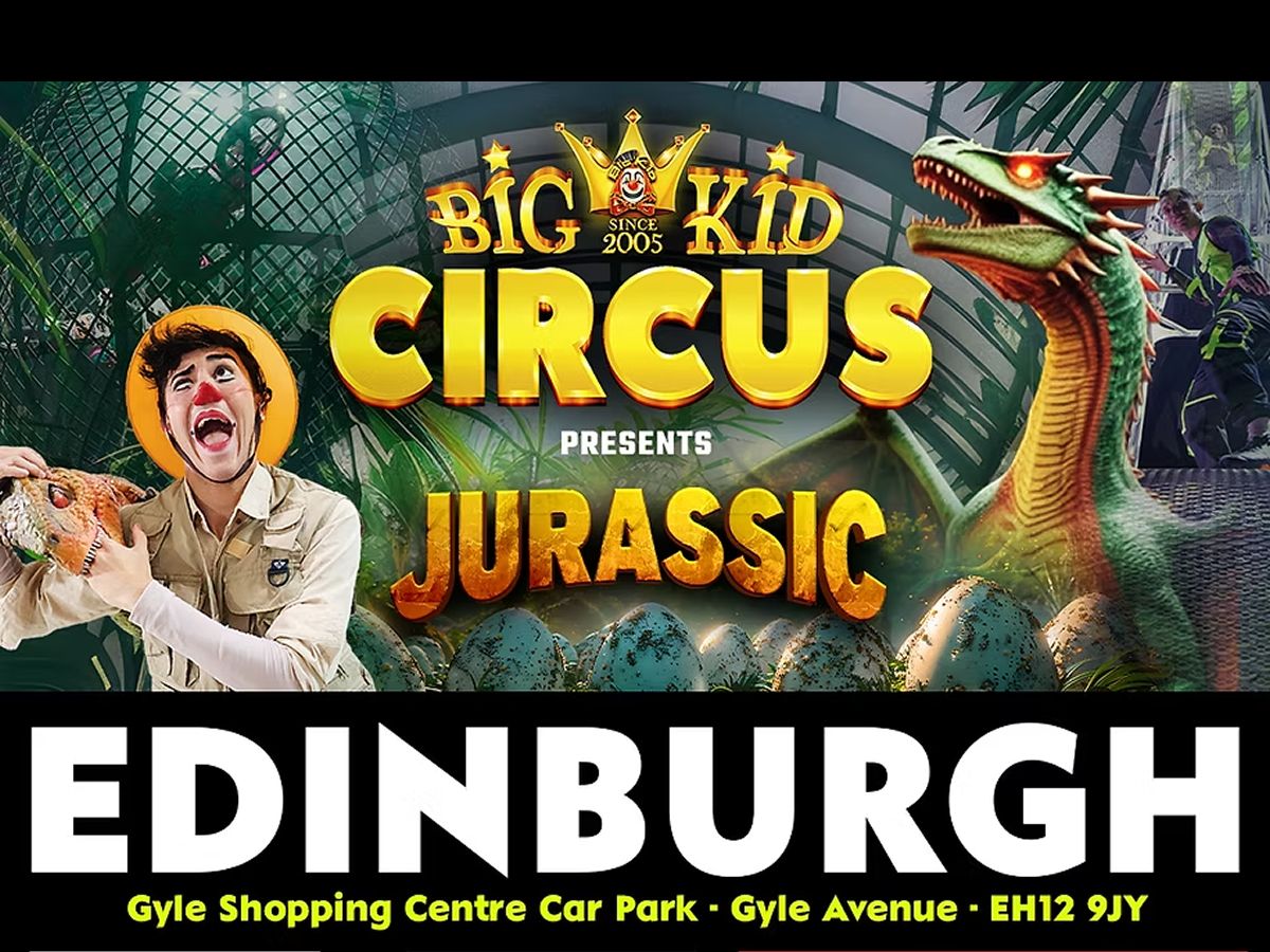Big Kid Circus: Edinburgh