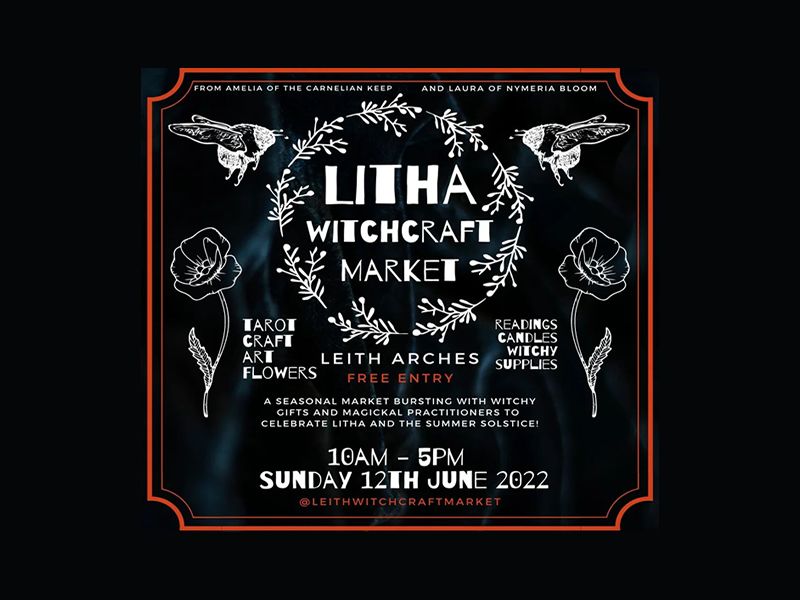 Litha Witchcraft Market at Leith Arches, Leith What's On Edinburgh