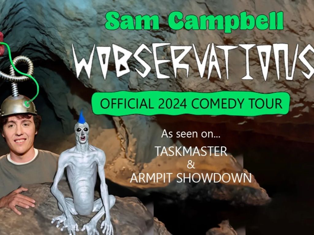 Sam Campbell: Wobservations