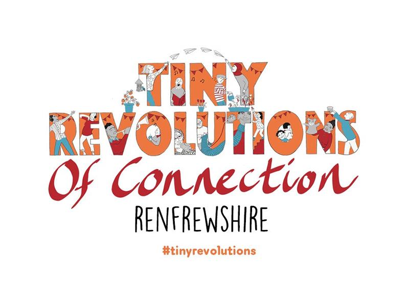 Tiny Revolutions Renfrewshire