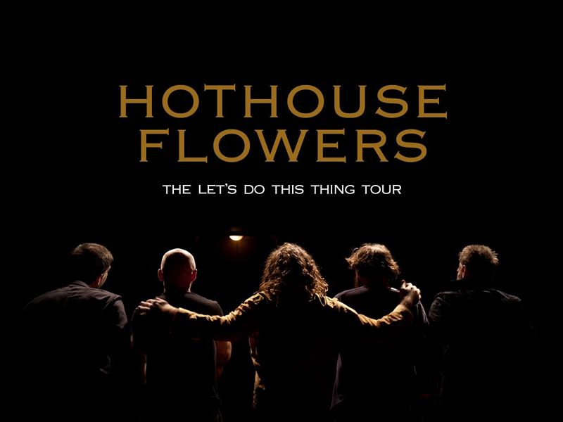 Hothouse Flowers
