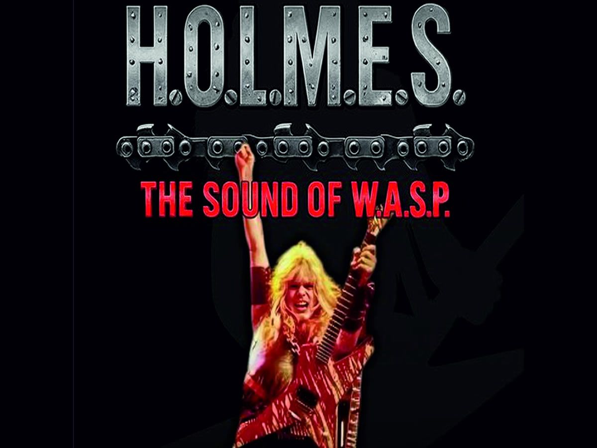 H.O.L.M.E.S: The Sound Of W.A.S.P.