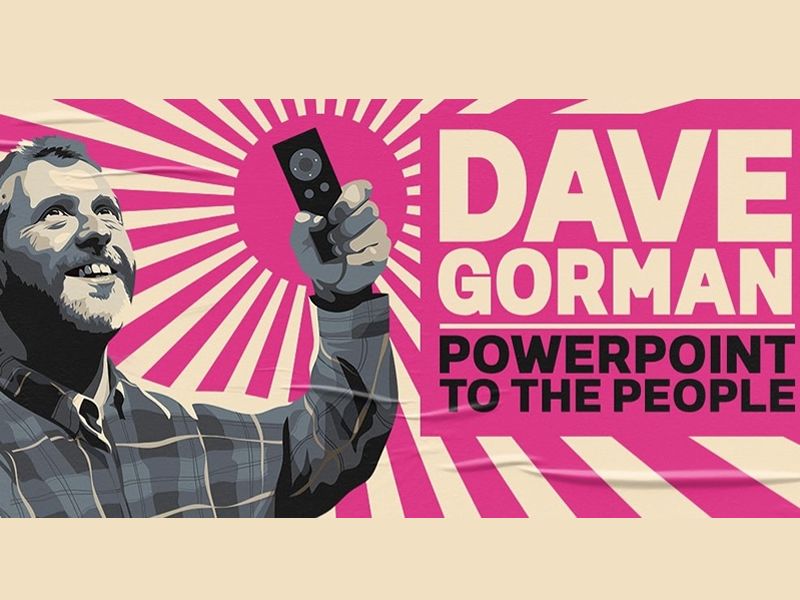 Dave Gorman: Powerpoint to the People