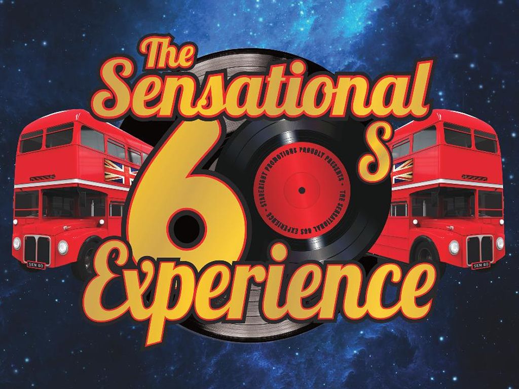 The Sensational 60’s Experience