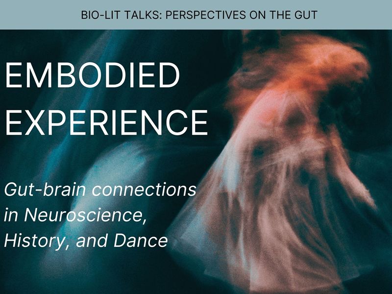 Embodied Experience: Gut-brain connections in Neuroscience, History, and Dance